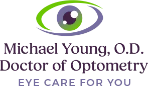 Michael Young, O.D. Doctor of Optometry Eye Care For You